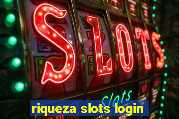 riqueza slots login